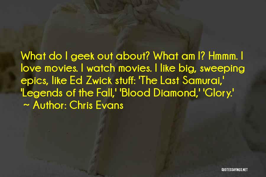 Geek Love Quotes By Chris Evans