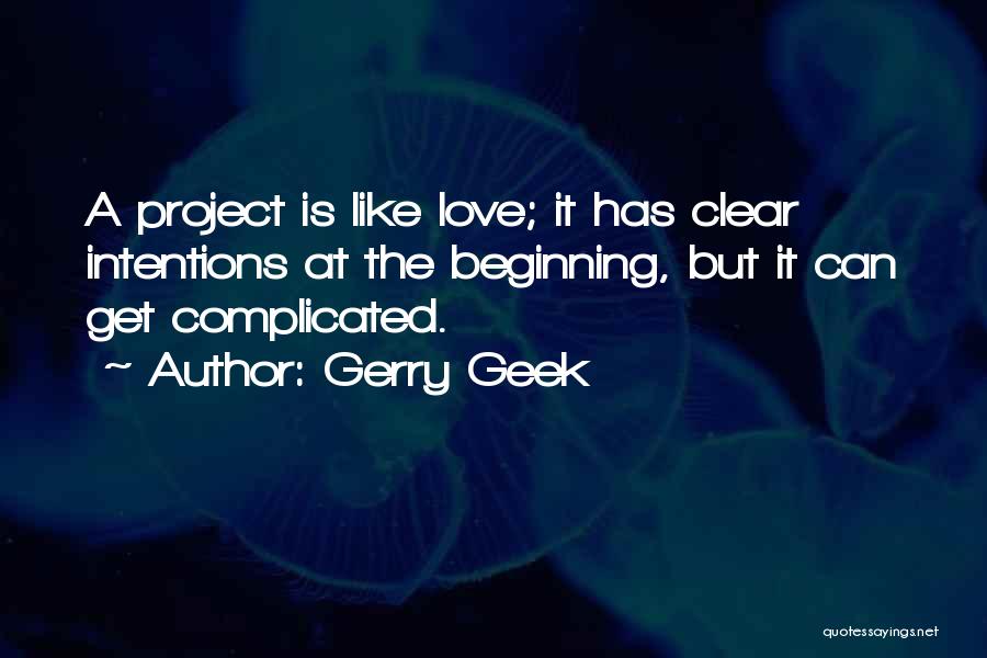 Geek Love Quotes By Gerry Geek