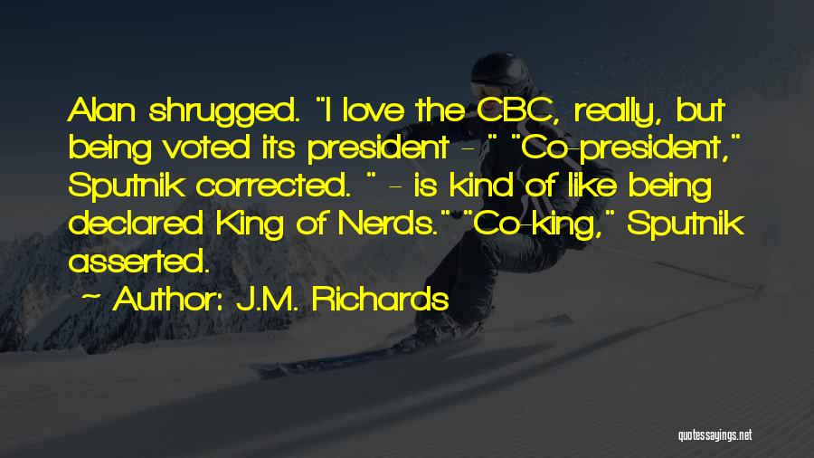 Geek Love Quotes By J.M. Richards