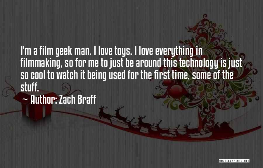 Geek Love Quotes By Zach Braff