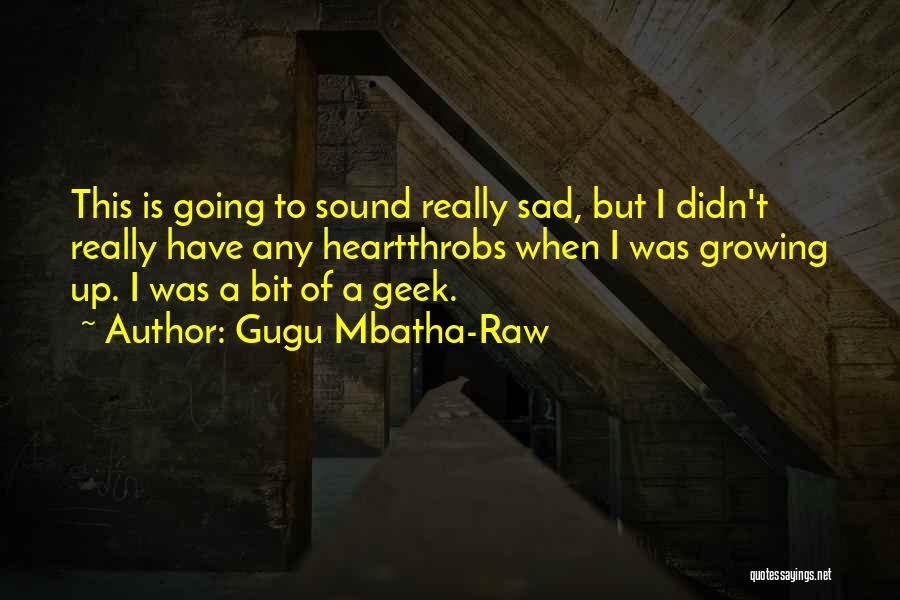 Geek Quotes By Gugu Mbatha-Raw