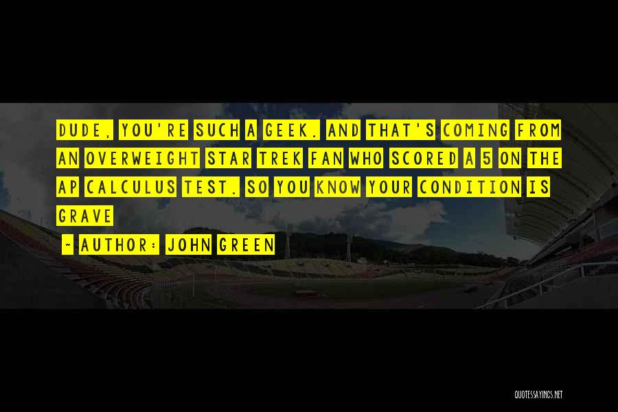 Geek Quotes By John Green