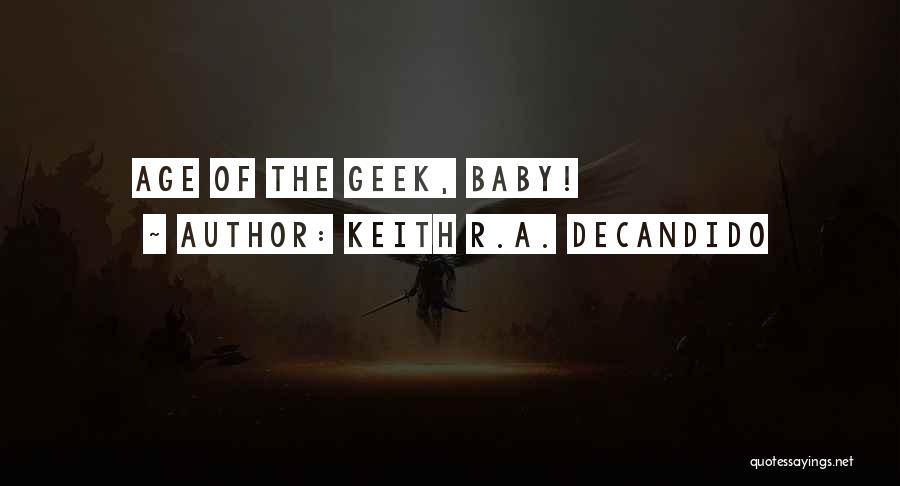 Geek Quotes By Keith R.A. DeCandido