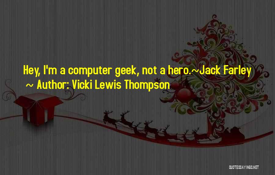 Geek Quotes By Vicki Lewis Thompson