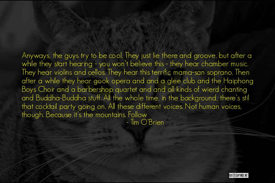 Geeked Out Quotes By Tim O'Brien Geeked Out Quotes By Tim O'Brien