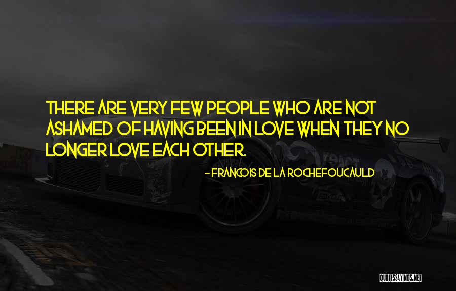 Geekiest Of Geeks Quotes By Francois De La Rochefoucauld Geekiest Of Geeks Quotes By Francois De La Rochefoucauld