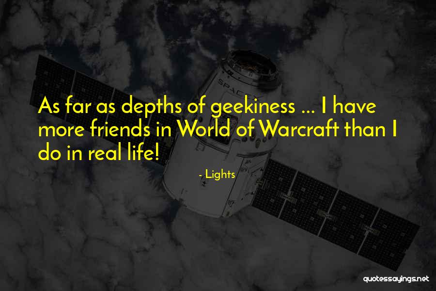 Geekiness Quotes By Lights