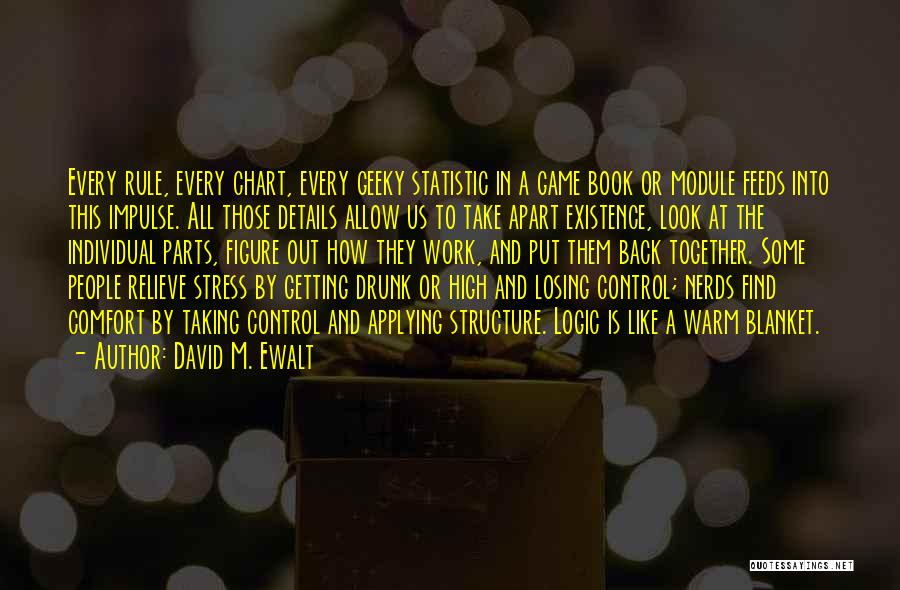 Geeks And Nerds Quotes By David M. Ewalt