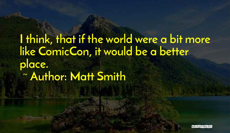 Geeks And Nerds Quotes By Matt Smith