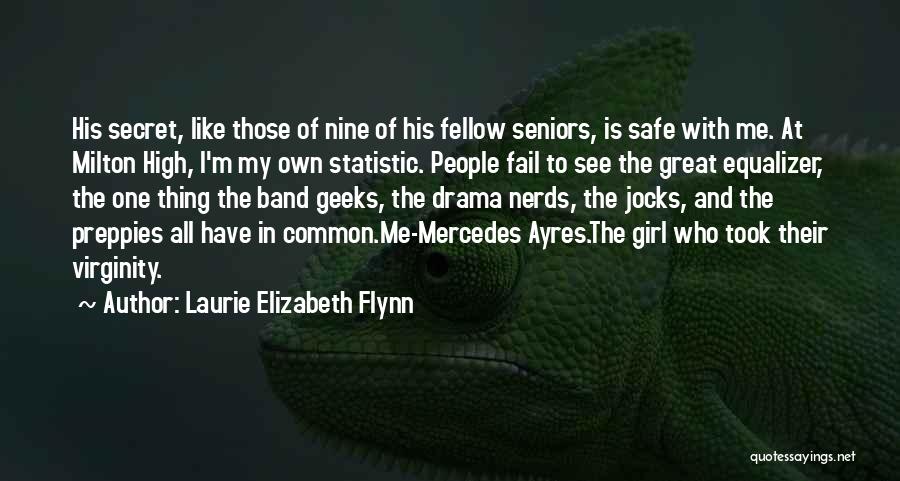 Geeks Girl Quotes By Laurie Elizabeth Flynn
