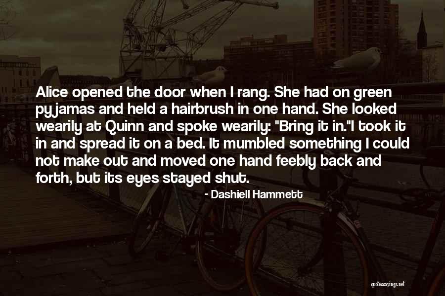 Geeky Sparkles Quotes By Dashiell Hammett Geeky Sparkles Quotes By Dashiell Hammett