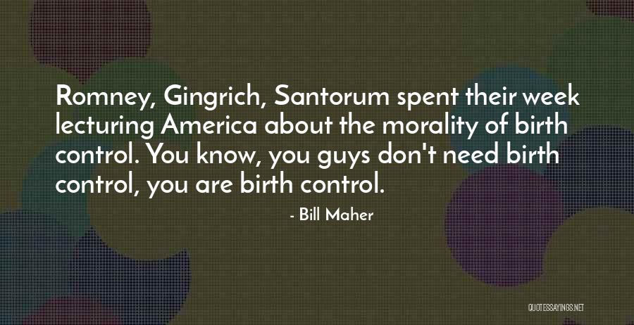 Geen Man Nodig Quotes By Bill Maher