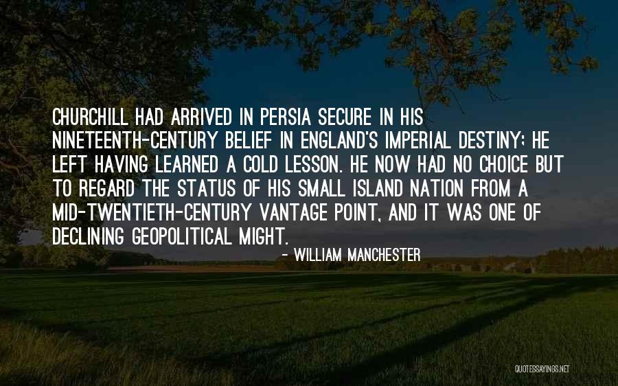Geen Telefoon Quotes By William Manchester Geen Telefoon Quotes By William Manchester