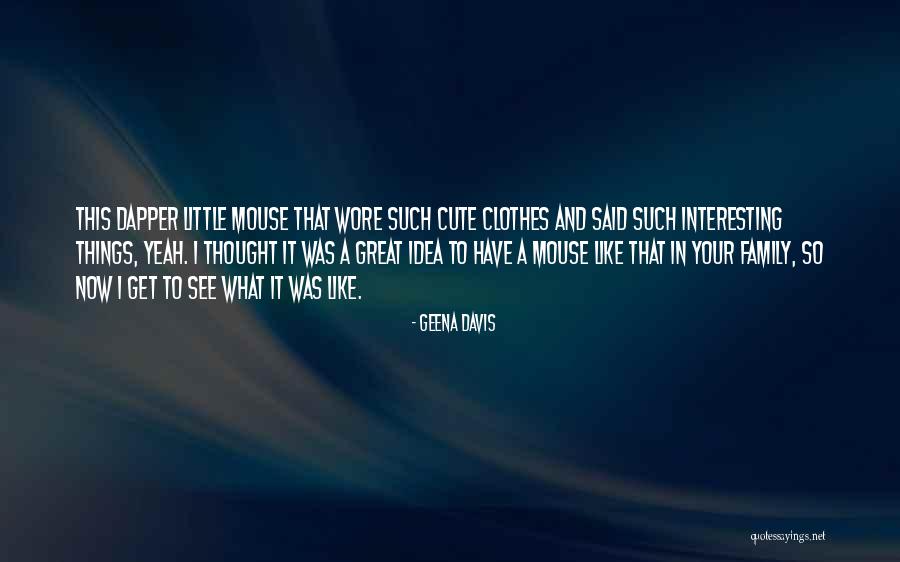 Geena Davis Quotes 1069396 Geena Davis Quotes 1069396