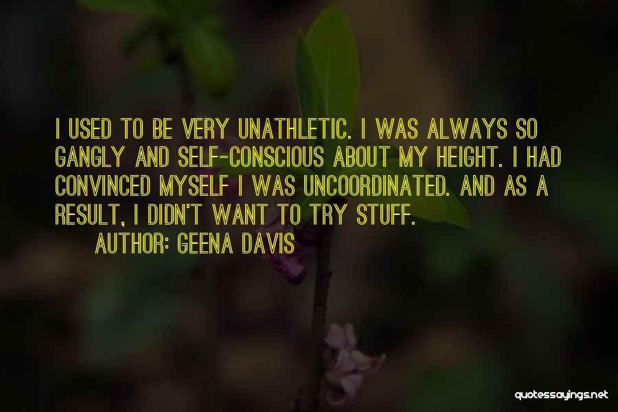 Geena Davis Quotes 1082907