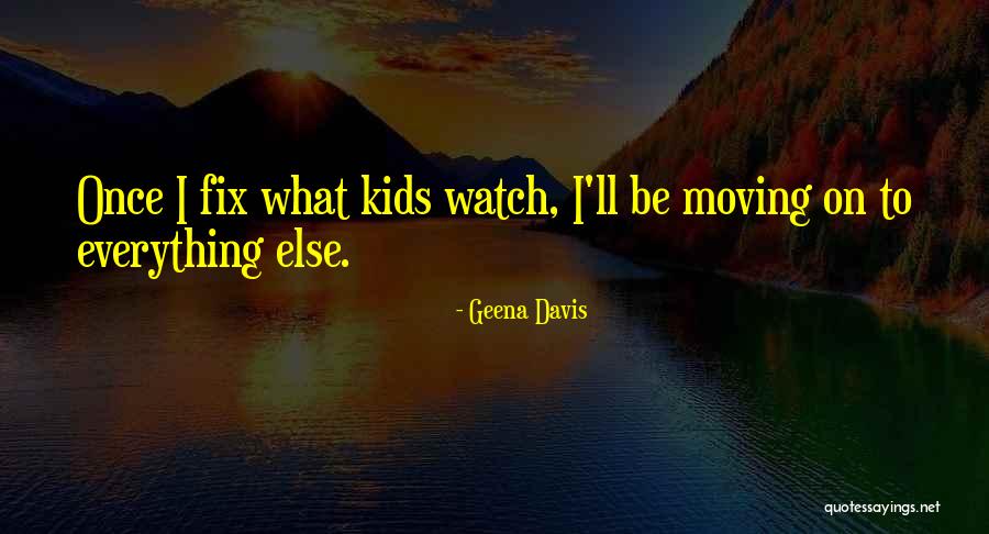 Geena Davis Quotes 1268739