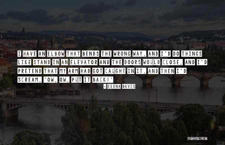 Geena Davis Quotes 1374830 Geena Davis Quotes 1374830