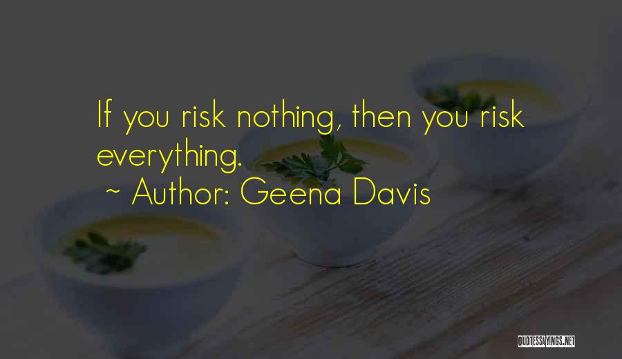 Geena Davis Quotes 1964749