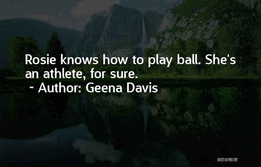 Geena Davis Quotes 515326