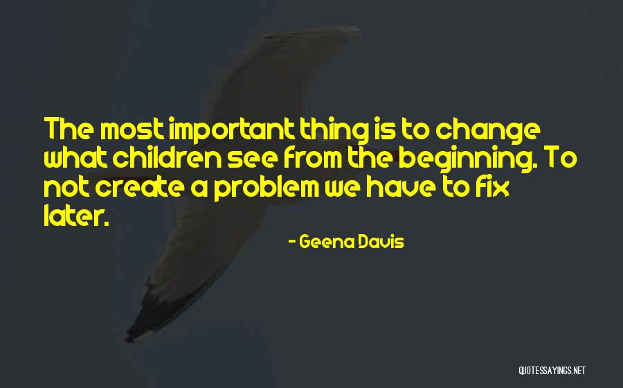 Geena Davis Quotes 690329 Geena Davis Quotes 690329