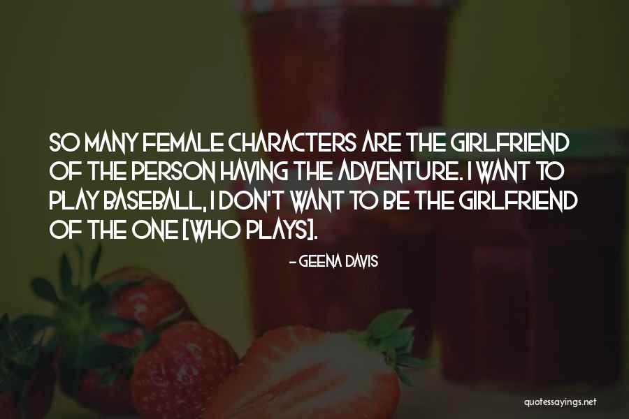 Geena Davis Quotes 843006