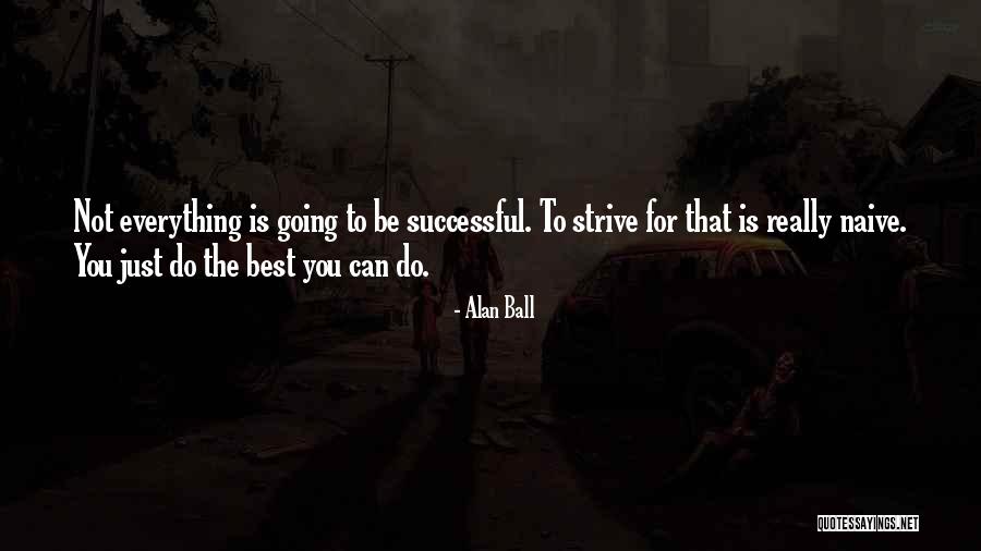 Geeraerts Quotes By Alan Ball Geeraerts Quotes By Alan Ball