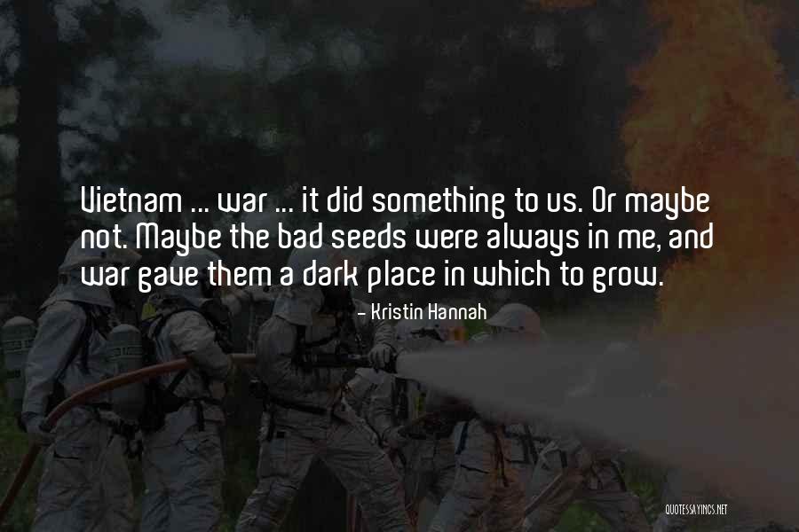 Geeroms Wegenbouw Quotes By Kristin Hannah Geeroms Wegenbouw Quotes By Kristin Hannah