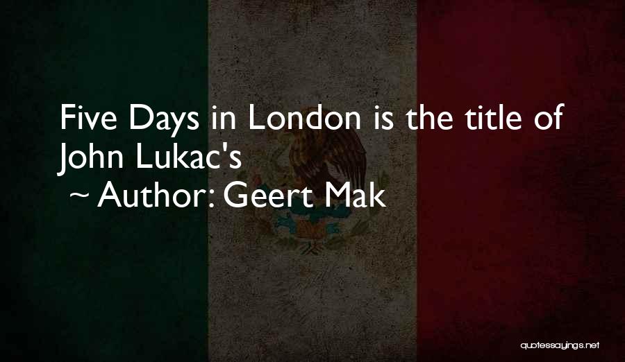 Geert Mak Quotes 1857917