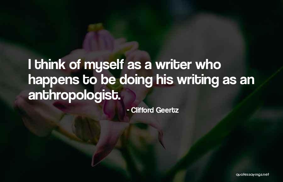 Geertz Anthropologist Quotes By Clifford Geertz Geertz Anthropologist Quotes By Clifford Geertz