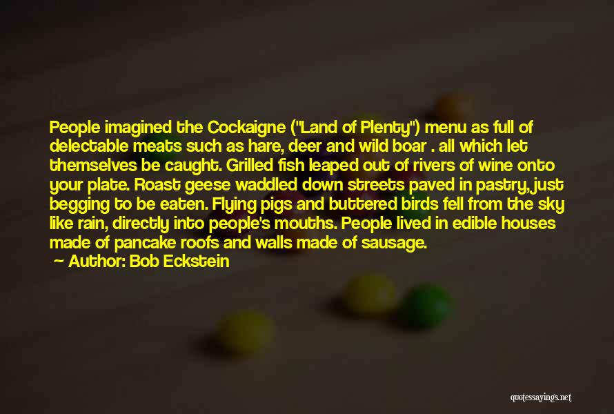 Geese Flying Quotes By Bob Eckstein