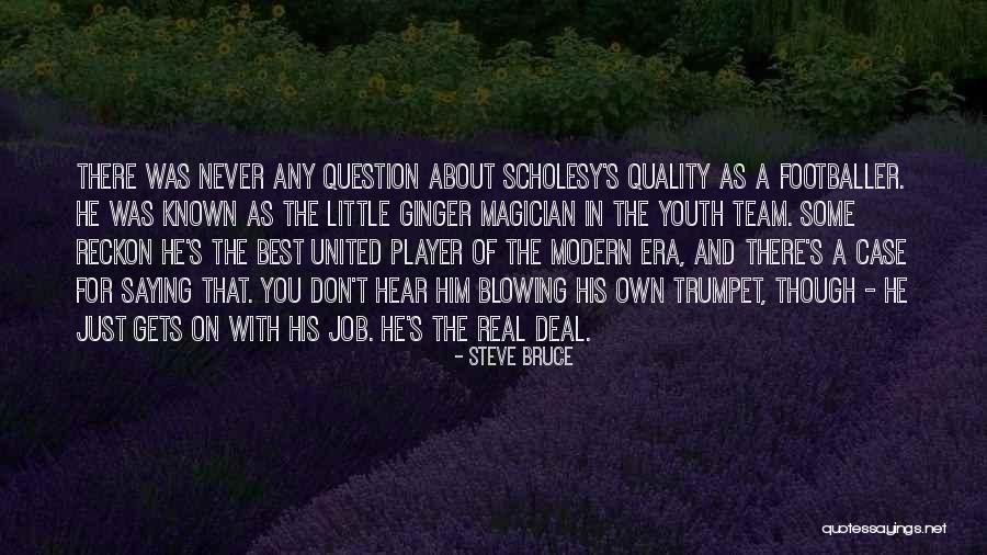 Geeske Banck Quotes By Steve Bruce Geeske Banck Quotes By Steve Bruce