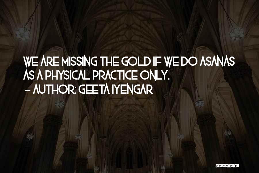 Geeta Iyengar Quotes 836354