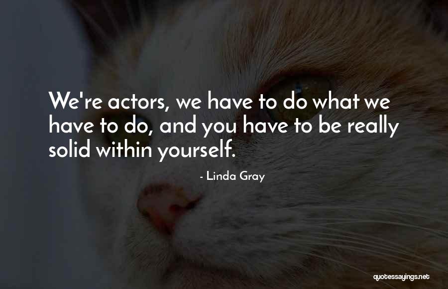Geethani Motors Quotes By Linda Gray Geethani Motors Quotes By Linda Gray