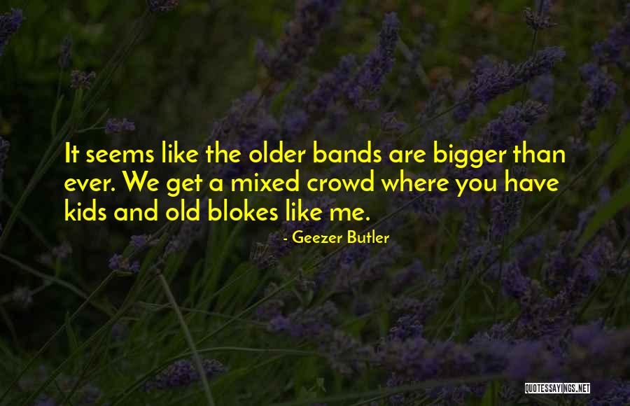 Geezer Butler Quotes 1192868