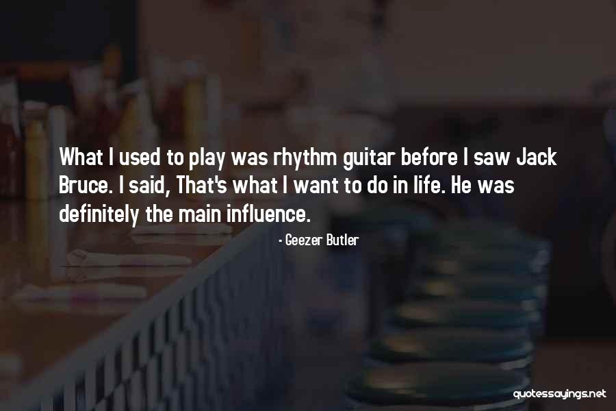 Geezer Butler Quotes 1530011