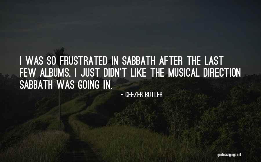 Geezer Butler Quotes 513629