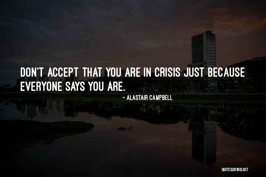 Geezy Bear Quotes By Alastair Campbell