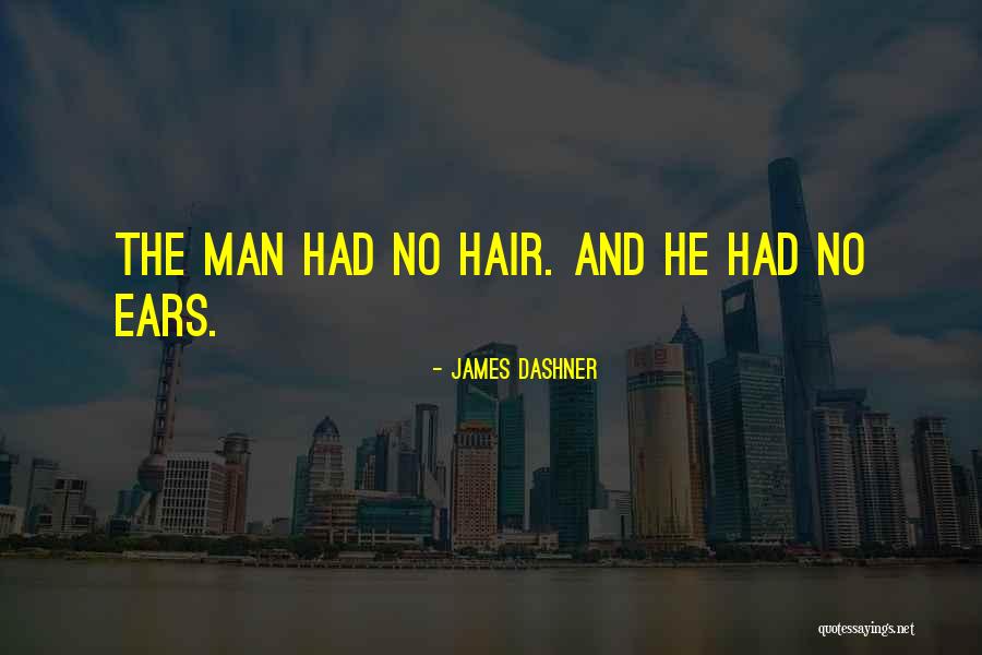 Geffroys Quotes By James Dashner Geffroys Quotes By James Dashner