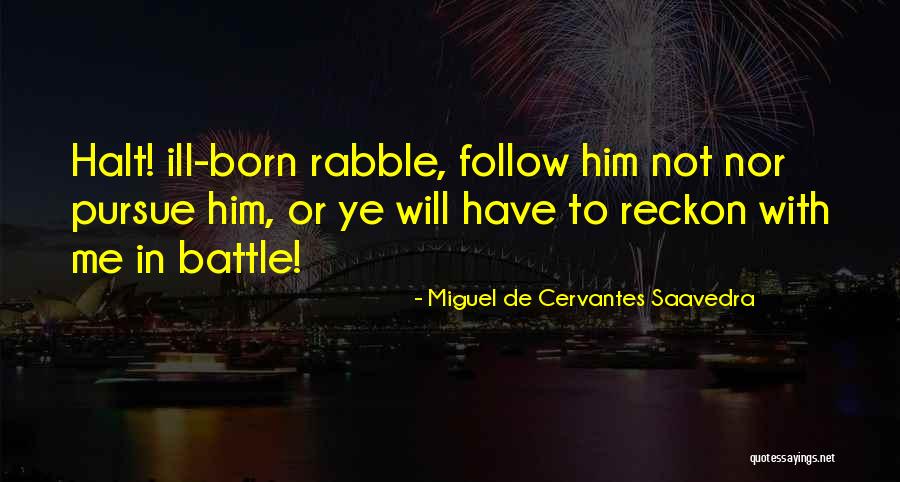 Gefiel Jelent Se Quotes By Miguel De Cervantes Saavedra Gefiel Jelent Se Quotes By Miguel De Cervantes Saavedra