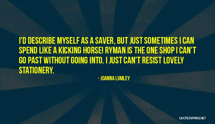 Gefieldcore Quotes By Joanna Lumley Gefieldcore Quotes By Joanna Lumley
