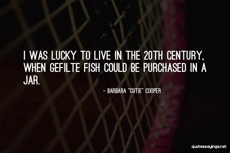 Gefilte Fish Quotes By Barbara 