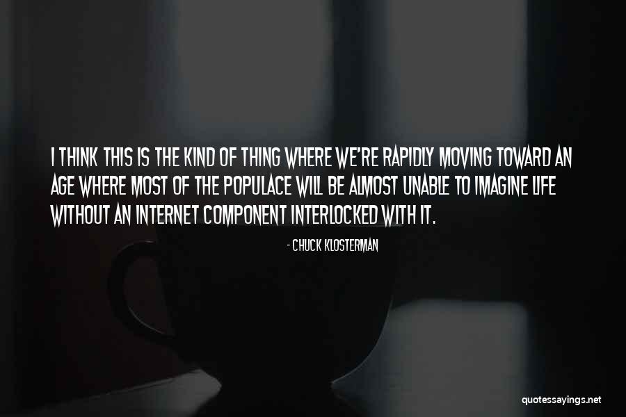 Gefreiter Kurt Quotes By Chuck Klosterman Gefreiter Kurt Quotes By Chuck Klosterman