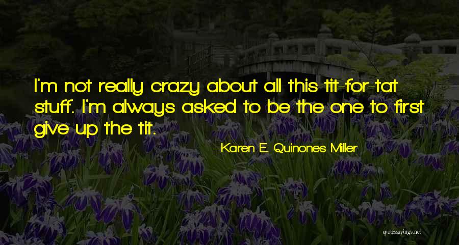 Gefrorene Obst Quotes By Karen E. Quinones Miller Gefrorene Obst Quotes By Karen E. Quinones Miller