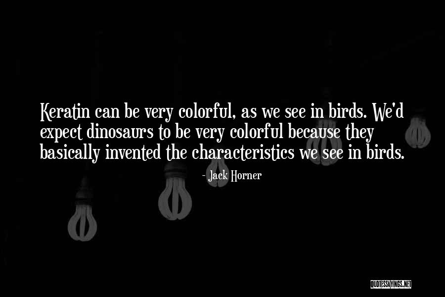 Gegendenkmal Quotes By Jack Horner Gegendenkmal Quotes By Jack Horner