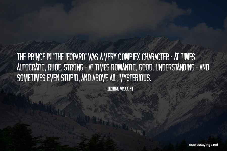 Gegeshidze Mariam Quotes By Luchino Visconti Gegeshidze Mariam Quotes By Luchino Visconti