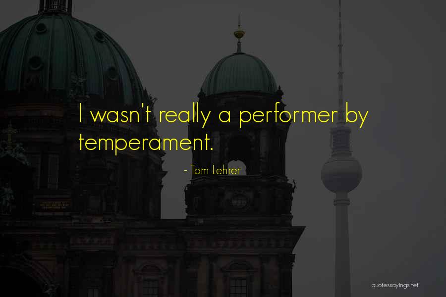 Gehechtheidstheorie Quotes By Tom Lehrer Gehechtheidstheorie Quotes By Tom Lehrer