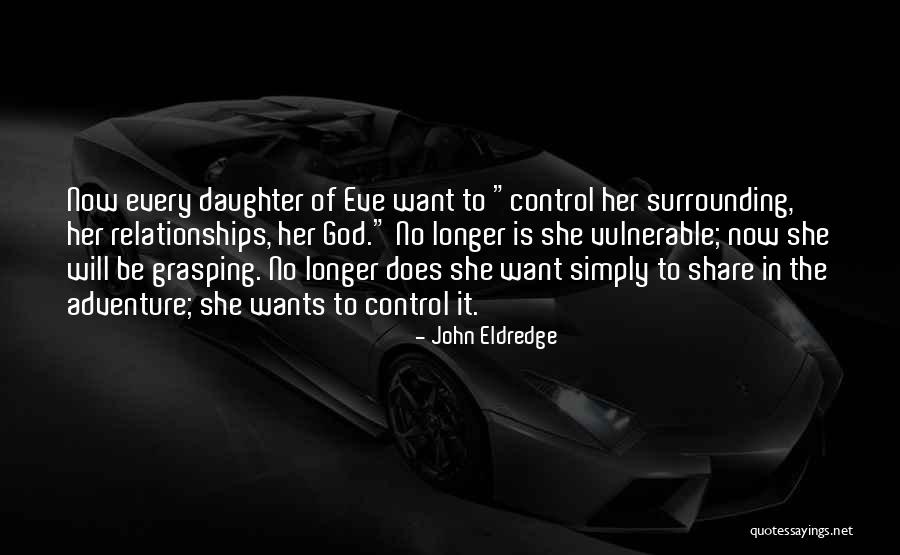 Geheel Berekenen Quotes By John Eldredge Geheel Berekenen Quotes By John Eldredge