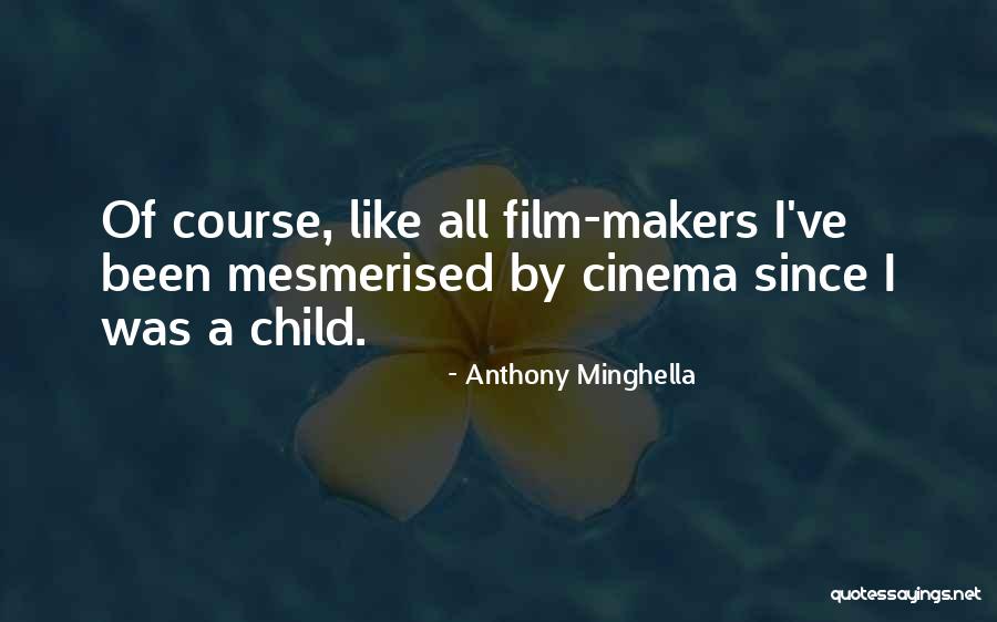 Geheimnisvolles Quotes By Anthony Minghella Geheimnisvolles Quotes By Anthony Minghella
