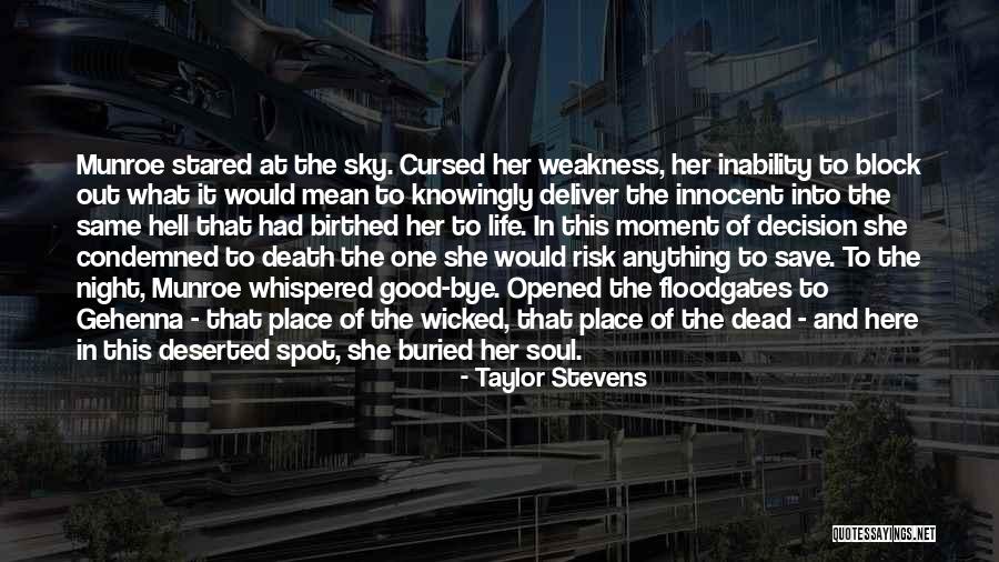 Gehenna Where Death Quotes By Taylor Stevens Gehenna Where Death Quotes By Taylor Stevens
