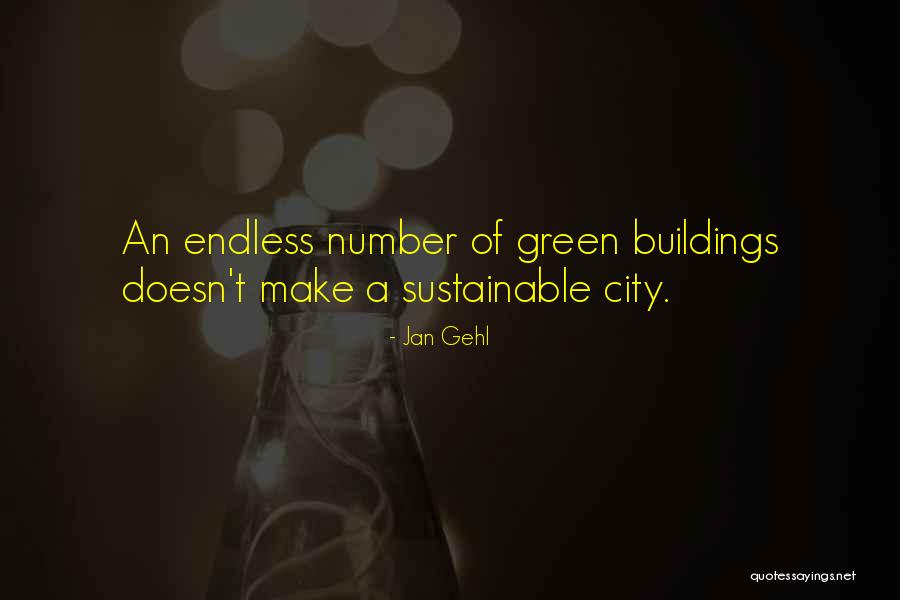 Gehl Quotes By Jan Gehl Gehl Quotes By Jan Gehl